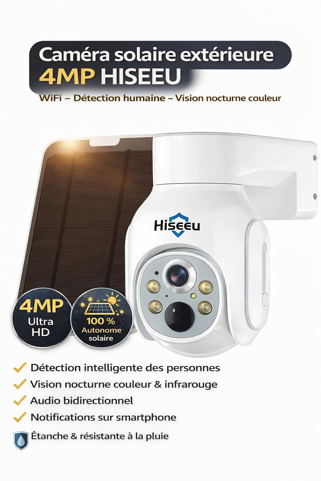 Caméra solaire HISEEU extérieure 4MP – WiFi – Détection humaine WTD403